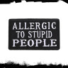 Термонашивка Allergic to stupid people TNV452