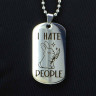 Жетон из медицинской стали I Hate People NFJ027