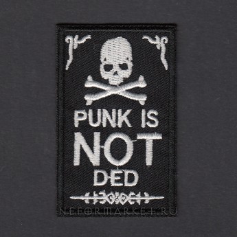 Термонашивка Punk Is Not Ded TNV055